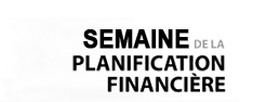 Ne ratez pas la Semaine de la planification financière