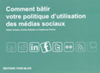 Livre : «Comment bâtir votre politique d’utilisation des médias sociaux»